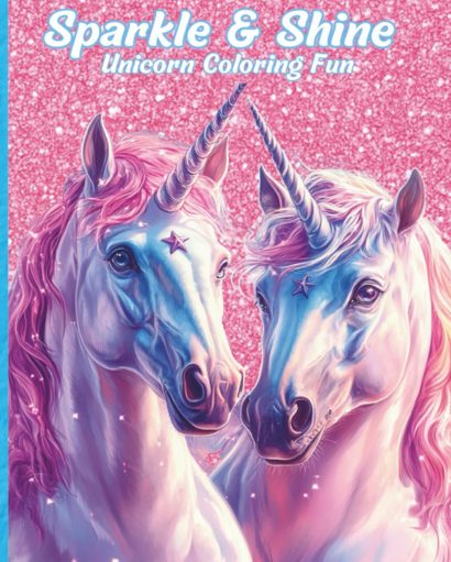 Sparkle & Shine: Unicorn Coloring Fun